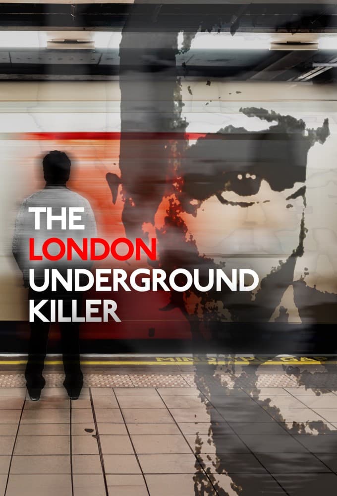 The London Underground Killer